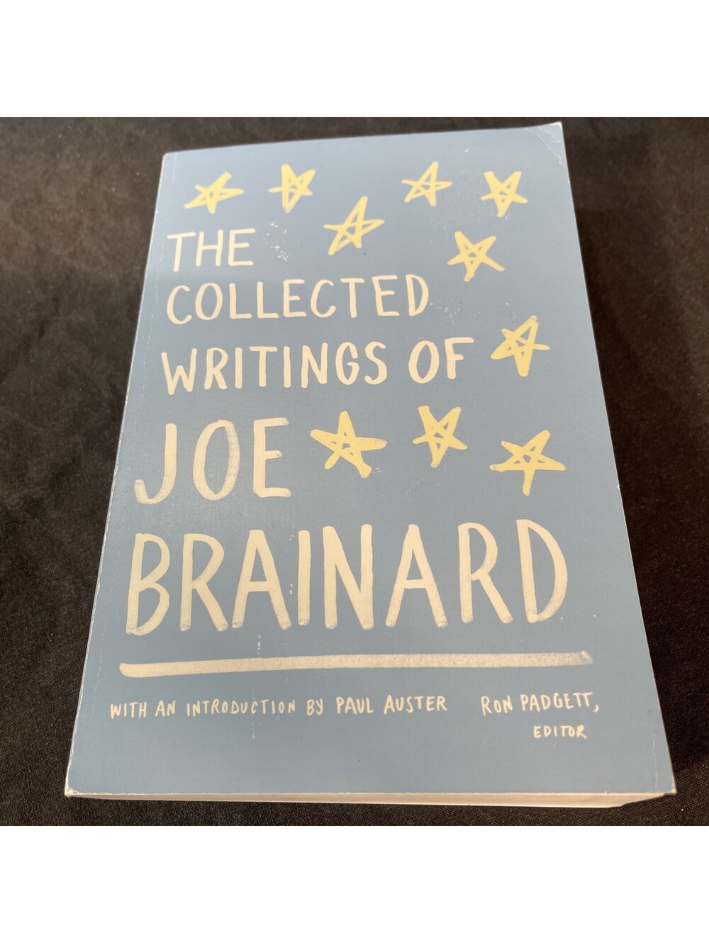 The Collected Writings of Joe Brainard: a Library of America Special Publication